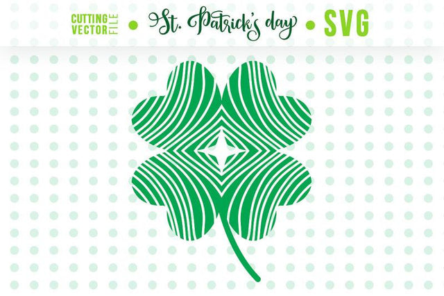 Four-Leaf Clover SVG - St. Patrick's Day Vector SVG VectorSVGdesign 