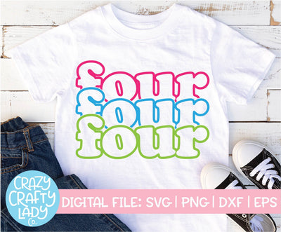 Four | Retro Stacked 4th Birthday Quote SVG Cut File SVG Crazy Crafty Lady Co. 