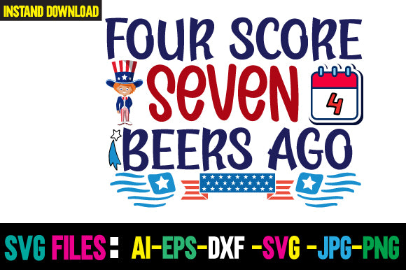 Four Score Seven Beers Ago SVG Cut File SVG Newmockups 
