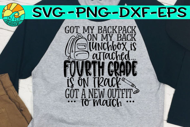 FOURTH Grade - Back Pack - Lunchbox - SVG PNG EPS DXF SVG On the Beach Boutique 