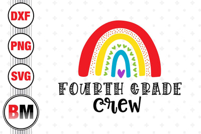 Fourth Grade Crew Rainbow SVG, PNG, DXF Files SVG BMDesign 