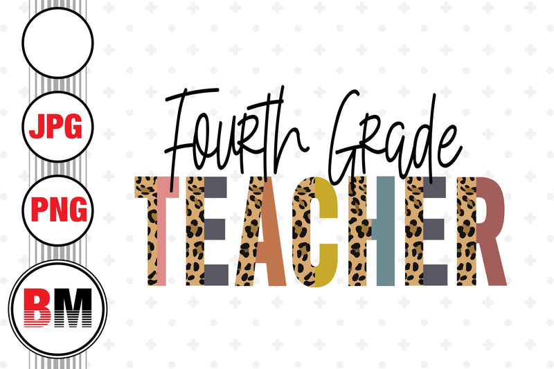 Fourth Grade Half Leopard PNG, JPG Files Sublimation BMDesign 