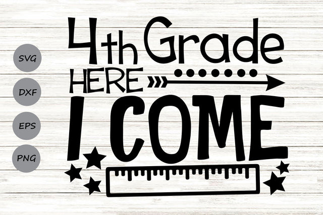 Fourth Grade Here I Come| 4th Grade SVG Cutting Files. SVG CosmosFineArt 