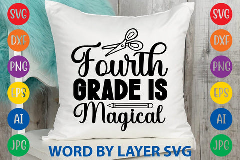 Fourth Grade Is Magical SVG Design SVG Rafiqul20606 