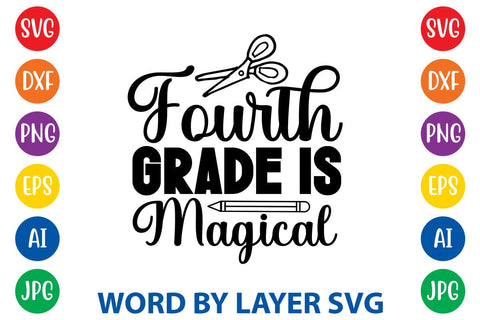 Fourth Grade Is Magical SVG Design SVG Rafiqul20606 