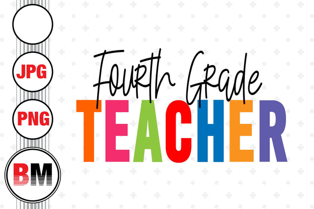 Fourth Grade PNG, JPG Files Sublimation BMDesign 