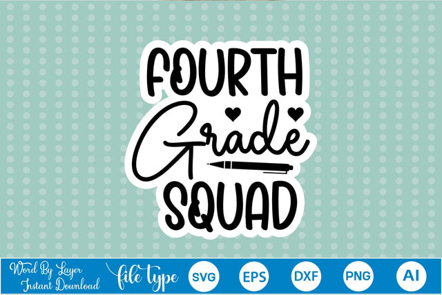 Fourth Grade Squad Sticker SVG SVGs,Quotes and Sayings,Food & Drink,On Sale, Print & Cut SVG DesignPlante 503 