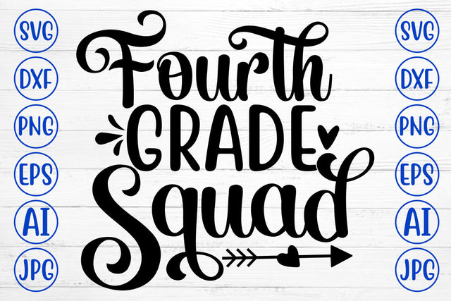 Fourth Grade Squad SVG Cut File SVG Syaman 
