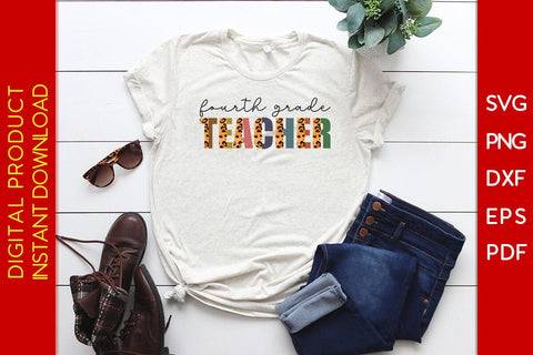 Fourth Grade Teacher Leopard SVG PNG PDF Cut File SVG Creativedesigntee 