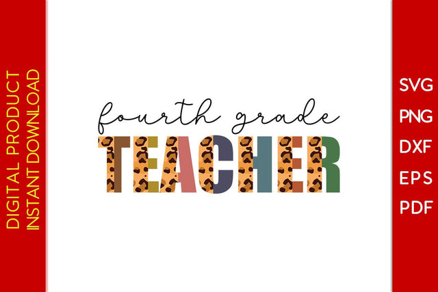 Fourth Grade Teacher Leopard SVG PNG PDF Cut File SVG Creativedesigntee 