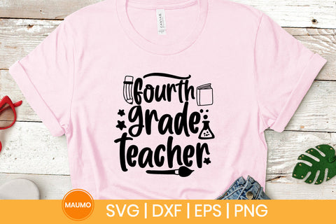 Fourth grade teacher, school svg quote SVG Maumo Designs 