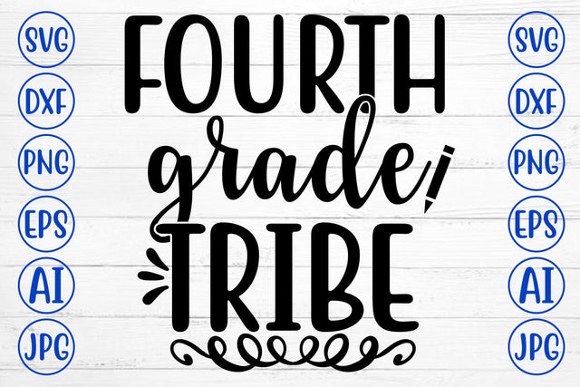 FOURTH GRADE TRIBE SVG Cut File SVG Syaman 