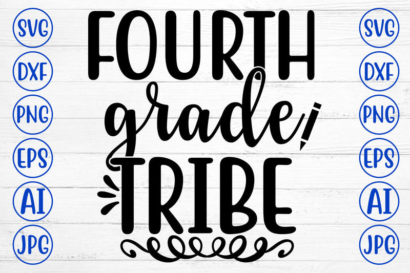 FOURTH GRADE TRIBE SVG Cut File SVG Syaman 