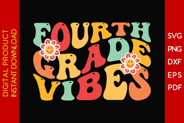 Fourth Grade Vibes Back To School SVG PNG PDF Cut File SVG Creativedesigntee 
