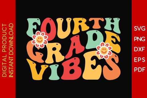 Fourth Grade Vibes Back To School SVG PNG PDF Cut File SVG Creativedesigntee 