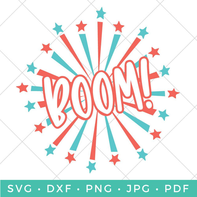 Fourth of July Boom SVG Hey Let's Make Stuff 