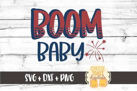 Fourth of July SVG | Boom Baby SVG Cheese Toast Digitals 