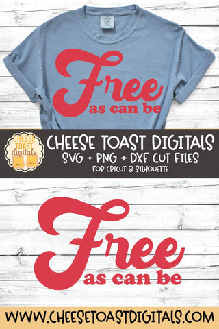 Fourth of July SVG | Free As Can Be SVG Cheese Toast Digitals 