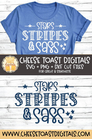 Fourth of July SVG | Stars Stripes and Sass SVG Cheese Toast Digitals 