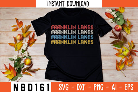 FRANKLIN LAKES T-Shirt Design SVG Nbd161 