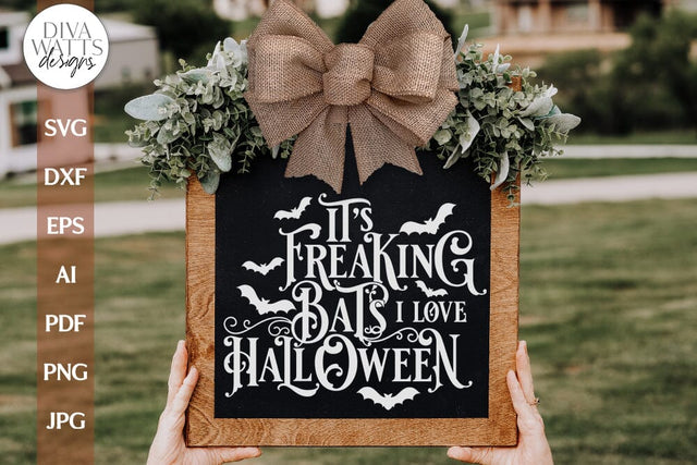 Freaking Bats SVG For Halloween Gothic Sign SVG I Love Halloween SVG For Halloween Door Hanger Sign svg for Freakin Bats Gothic svg SVG Diva Watts Designs 