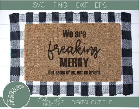 Freaking Merry But Not So Bright Funny Christmas SVG|Doormat SVG SVG Linden Valley Designs 
