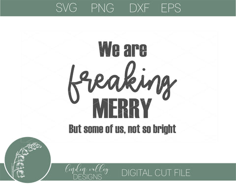 Freaking Merry But Not So Bright Funny Christmas SVG|Doormat SVG SVG Linden Valley Designs 