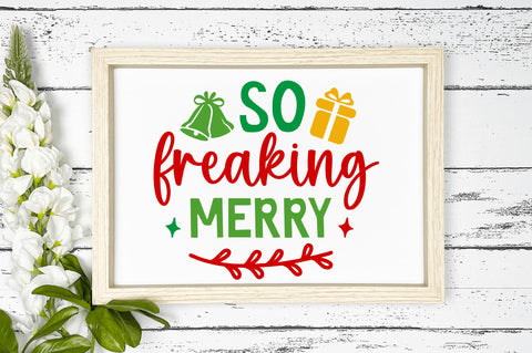 freaking merry SVG Design SVG Regulrcrative 