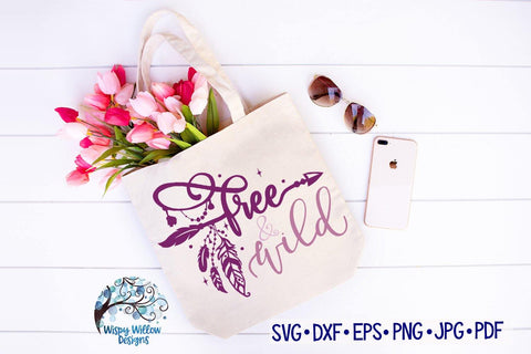 Free And Wild | Boho SVG Cut File SVG Wispy Willow Designs 