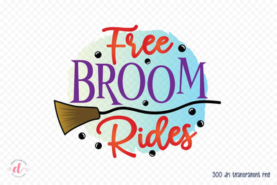 Free Broom Rides, Halloween PNG Sublimation Sublimation CraftLabSVG 
