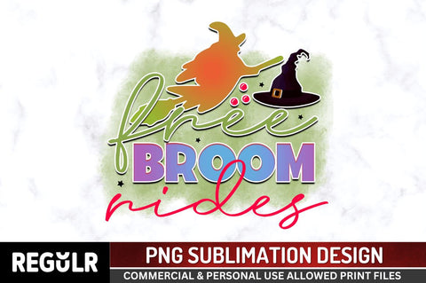 Free broom rides Sublimation PNG, Sublimation Halloween Design Sublimation Regulrcrative 