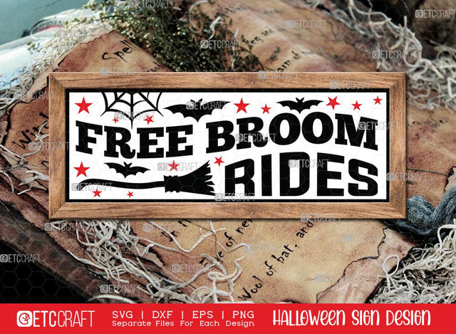 Free Broom Rides Svg | Halloween SVG | Porch Sign Svg | Halloween Decor Svg | Farmhouse Decor Svg | Halloween Sign Svg | Halloween Wood Sign Design SVG ETC Craft 