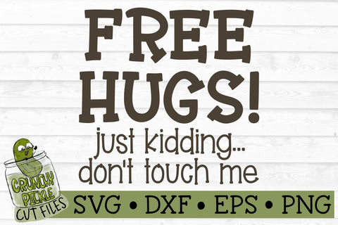 Free Hugs SVG File SVG Crunchy Pickle 