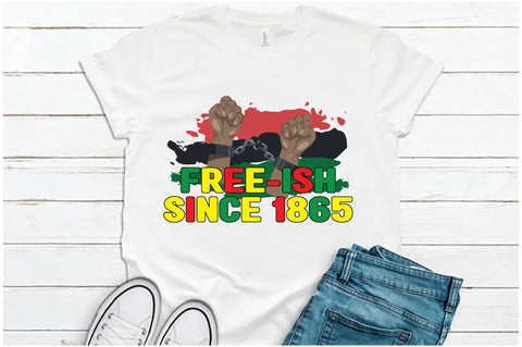 Free-ish Since 1865 Juneteenth Sublimation Sublimation Jagonath Roy 