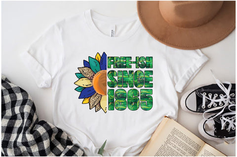 Free-ish Since 1865 Juneteenth Sublimation Sublimation Jagonath Roy 