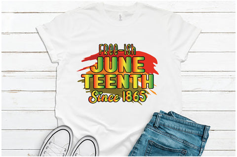 Free-ish Since 1865 Juneteenth Sublimation Sublimation Jagonath Roy 