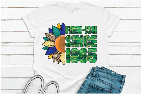 Free-ish Since 1865 Juneteenth Sublimation Sublimation Jagonath Roy 