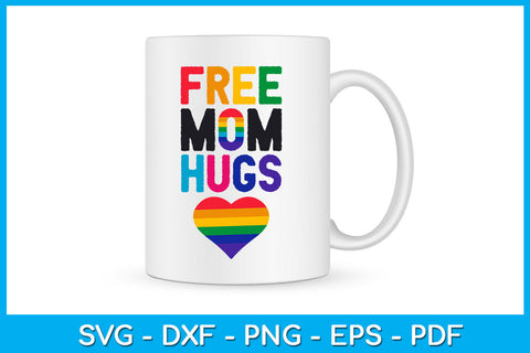 Free Mom Hugs LGBT Pride Love SVG PNG PDF Cut File SVG Creativedesigntee 