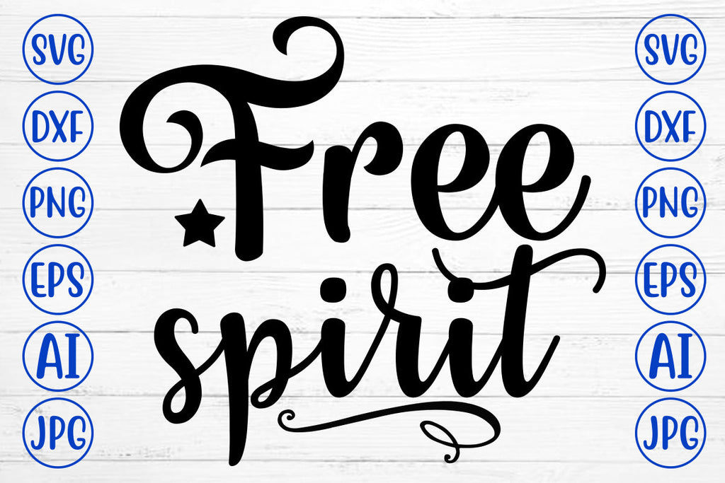 Free Spirit SVG Cut File - So Fontsy