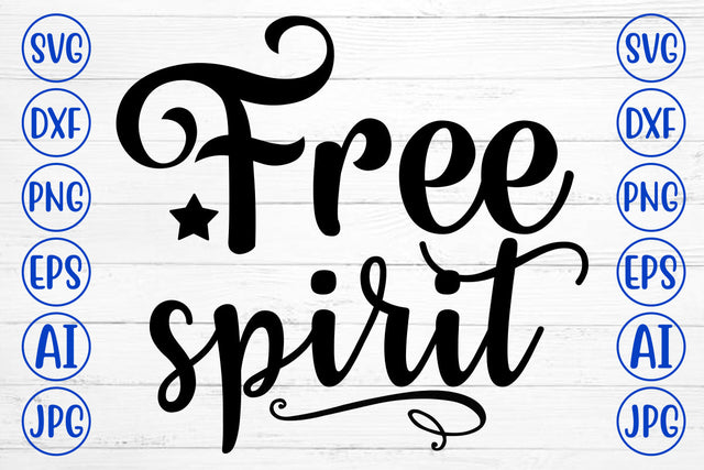 Free Spirit SVG Cut File SVG Syaman 