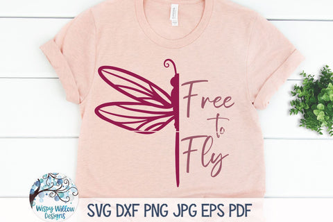 Free To Fly Dragonfly SVG SVG Wispy Willow Designs 