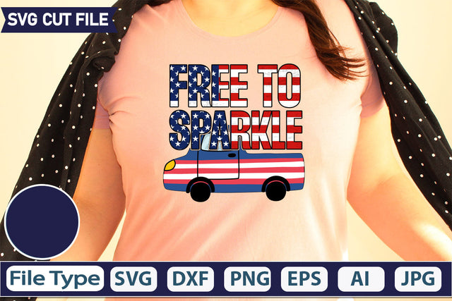 Free To Sparkle SVG Cut File SVGs quotes-and-sayings food-drink mini-bundles print-cut on-sale Clipart Clip Art Sublimation or Vinyl Shirt Design SVG DesignPlante 503 