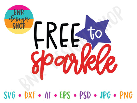 Free to Sparkle SVG SVG BNRDesignShop 