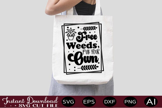 Free Weeds, Pull Your Own SVG SVG designmaster24 