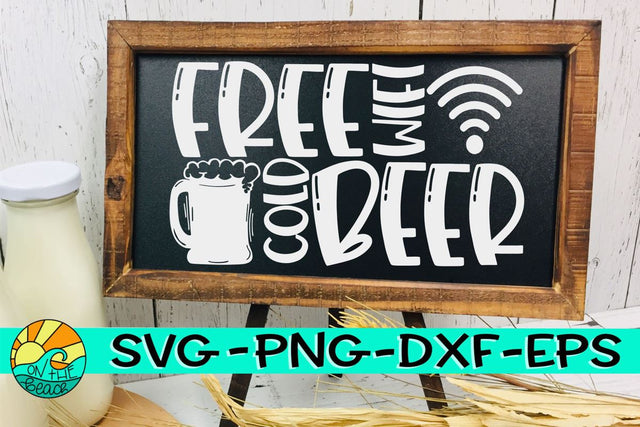 FREE Wifi - COLD Beer - Sign - Camping Bucket - SVG PNG DXF EPS SVG On the Beach Boutique 