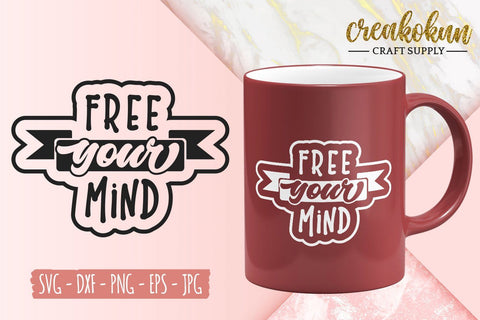 Free Your Mind - SVG Cut File SVG Creakokun Studio 