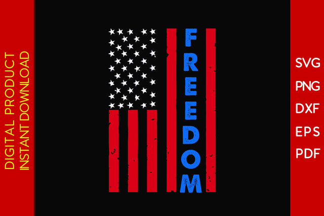 Freedom American Flag 4th Of July SVG PNG PDF Cut File SVG Creativedesigntee 