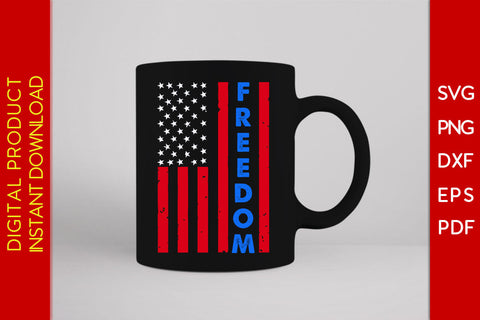 Freedom American Flag 4th Of July SVG PNG PDF Cut File SVG Creativedesigntee 