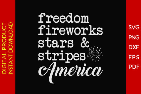 Freedom Fireworks Stars & Stripes America SVG PNG PDF Cut File SVG Creativedesigntee 