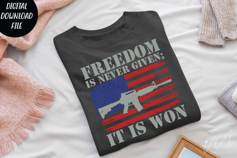 Freedom is never given it is won svg, Freedom day t shirt svg, 4th July t shirt svg, USA independence day svg SVG Isabella Machell 